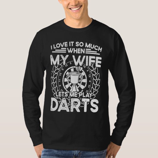 Ik vind het zo leuk als mijn vrouw me laat darten t-shirt (Voorkant)