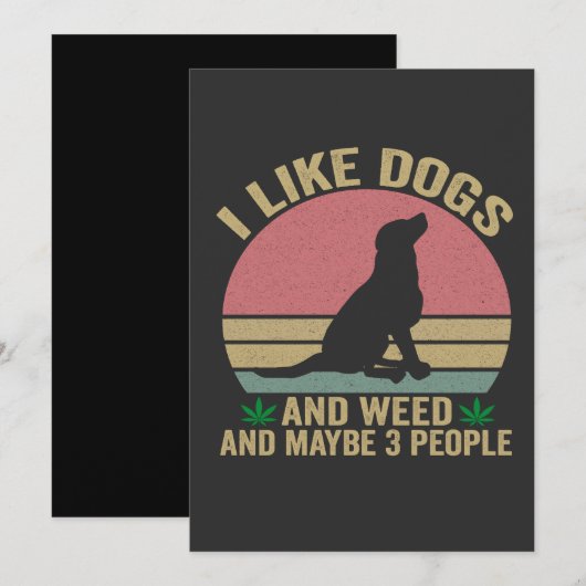 Ik vind honden en wiet leuk En misschien 3 mensen Kaart (Voorkant / Achterkant)