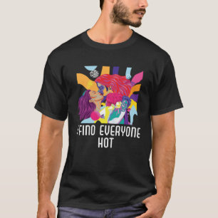 Ik vind iedereen die hete biseksuele Rainbow Pride T-shirt