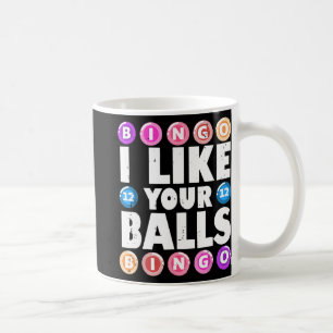Ik vind je ballen bingo gokken vrouwen Moeders da Koffiemok