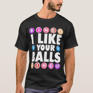 Ik vind je ballen bingo gokken vrouwen Moeders Da T-shirt