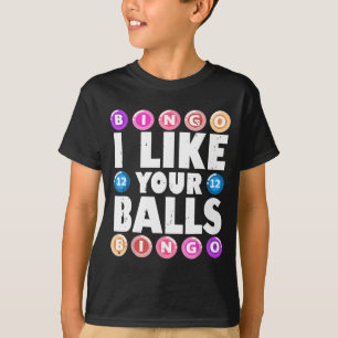 Ik vind je ballen bingo gokken vrouwen Moeders Da T-shirt
