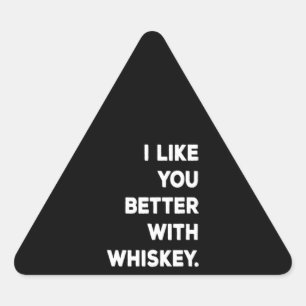 Ik vind je beter met Whiskey Sticker