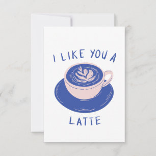Ik vind je een Latte Coffee Kaart