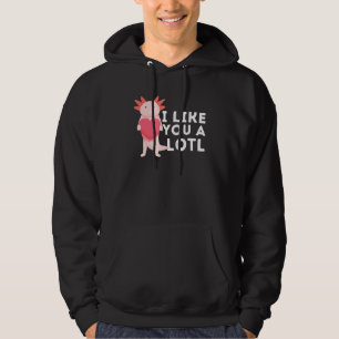 Ik vind je een lol - Axolotl Mexicaanse walvis Hoodie