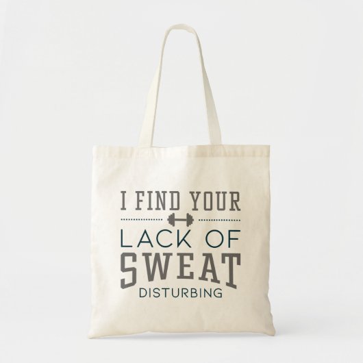 Ik vind je gebrek aan zweet verontrustend tote bag (Voorkant)