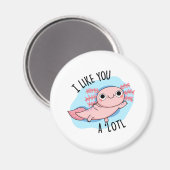 Ik vind je leuk als je een lotl Funny Axolotl Pun Magneet (Voorkant / Achterkant)