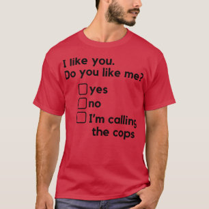 Ik vind je leuk Vind je me leuk Een raar relatie d T-shirt