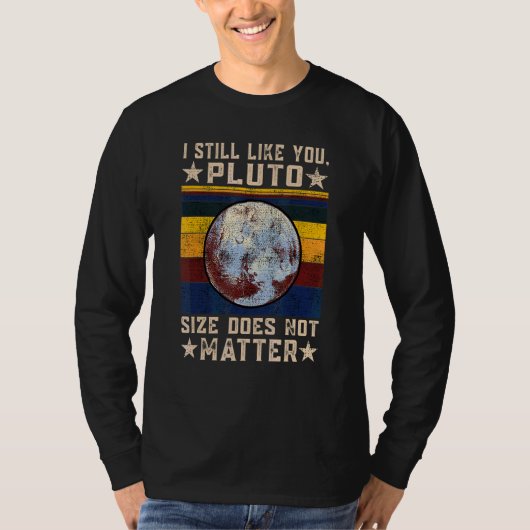 Ik vind je nog steeds leuk Pluto Retro Style Space T-shirt (Voorkant)
