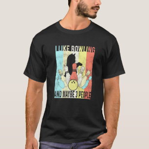 Ik vind katten bowlen leuk en misschien 3 mensen - t-shirt