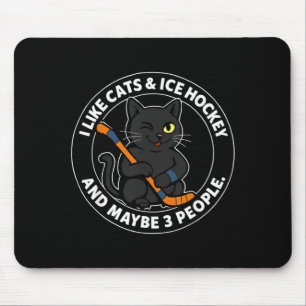 Ik vind katten ijshockey en misschien 3 mensen 9 muismat