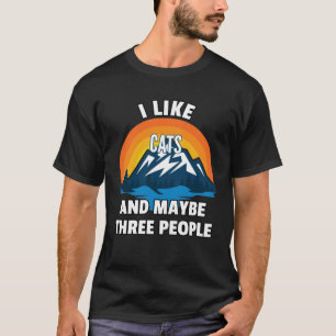 Ik vind katten leuk en misschien drie mensen t-shirt