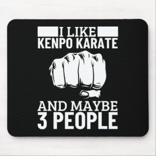 Ik vind Kenpo Karate leuk en misschien 3 mensen gr Muismat