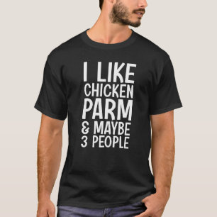 Ik vind Kip Parm leuk Misschien 3 personen Kip Par T-shirt