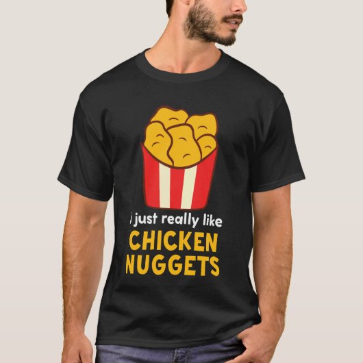Ik vind kipnuggets echt heel lekker t-shirt (Voorkant)