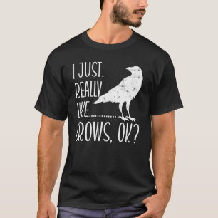 Ik vind kraaien gewoon echt leuk oké Kraai Raaf V T-shirt