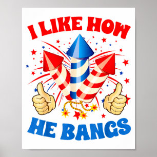 Ik vind leuk hoe hij vuurwerk knalt 4 juli grappig poster