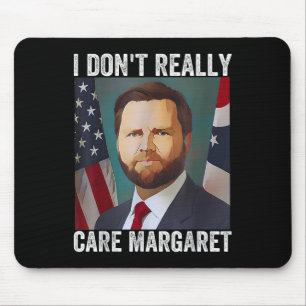 Ik vind Margaret Funny Trump en Vance niet erg Muismat
