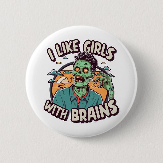 Ik vind meisjes met hersens leuk ronde button 5,7 cm (Voorkant)
