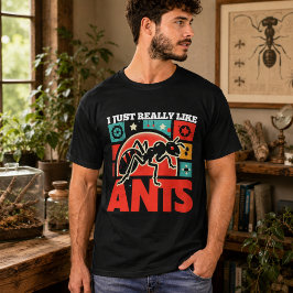 Ik vind mieren echt leuk voor liefhebbers t-shirt