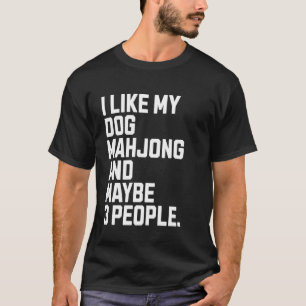 Ik vind mijn hondenbezitter Funny Mahjong-liefhebb T-shirt