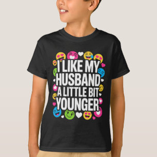 Ik vind mijn man een beetje jonger Grappig zeggen T-shirt