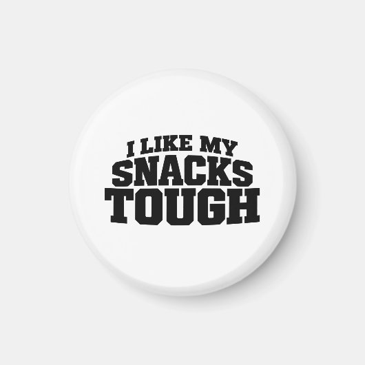 Ik vind mijn snacks taai Grappige Beef Jerky-spreu Magneet (Voorkant)