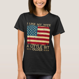 Ik vind mijn vrouw een beetje ouder Grappige spreu T-shirt