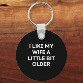Ik vind mijn vrouw een beetje ouder leuk Funny Hus Sleutelhanger (Voorkant)