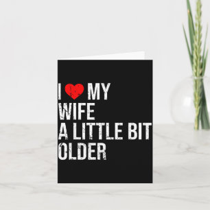 Ik vind mijn vrouw een beetje ouder leuk Grappige Kaart
