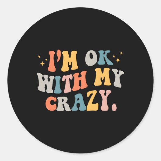 Ik vind m'n gekkie oké ronde sticker (Voorkant)