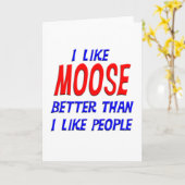 Ik vind Moose leuker dan mensen die Ca begroeten Kaart (Gele Bloem)