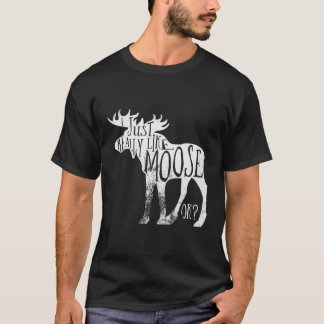 Ik vind Moose OK Shirt Moose Tshirt moo echt leuk
