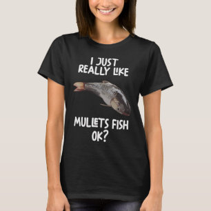 Ik vind mullets echt leuk, oké? t-shirt