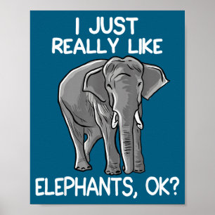Ik vind olifanten gewoon echt leuk Funny Olifant L Poster