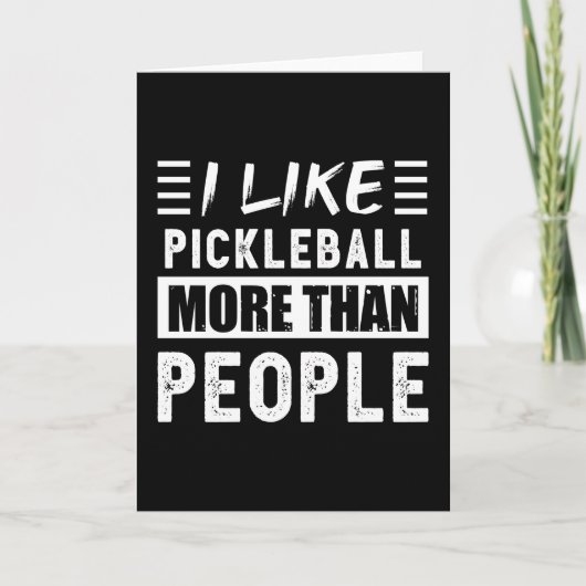 Ik vind Pickleball leuker dan grappige mensen Kaart (Voorkant)