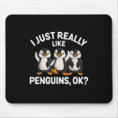 Ik vind pinguïns gewoon echt leuk OK Grappige ping Muismat (Voorkant)