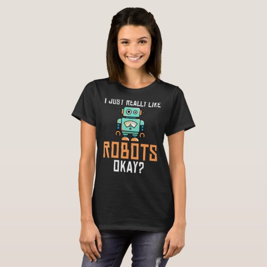 Ik vind Robots prima Robotics T-shirt (Voorkant volledig)