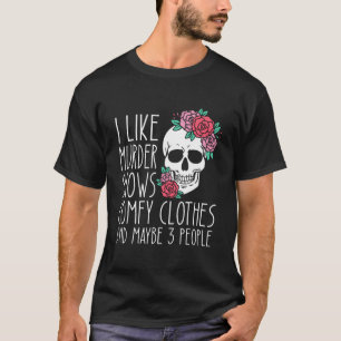 Ik vind shows gezellig en misschien 3 personen t-shirt