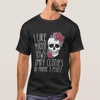Ik vind shows gezellig en misschien 3 personen t-shirt