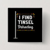 Ik vind Tinsel afleidend kerstfeest Vierkante Button 5,1 Cm (Voorkant)