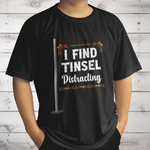 Ik vind Tinsel afleidende kerstviering T-shirt