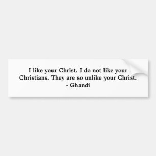 Ik vind uw Christus leuk. Ik vind uw Christenen ni Bumpersticker
