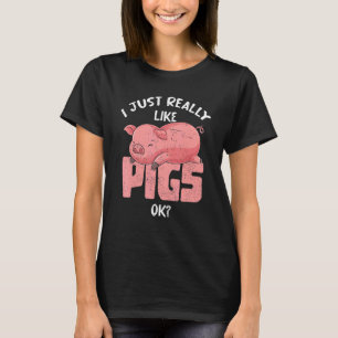 Ik vind varkens gewoon echt leuk Ok boer boerderij T-shirt