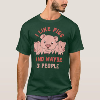 Ik vind varkens leuk en misschien 3 mensen Boer Gr T-shirt