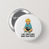 Ik vind videogames leuker dan mensen Funny Gamer A Ronde Button 5,7 Cm (Voorkant /achterkant)