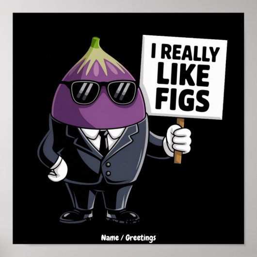 Ik vind vijgen echt leuk Funny Fig Character Artwo Poster (Voorkant)