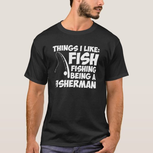 Ik vind vissen vissen als visser grappig shirt (Voorkant)