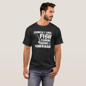 Ik vind vissen vissen als visser grappig shirt (Voorkant volledig)