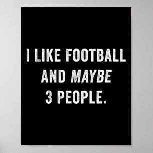 Ik vind voetbal leuk en misschien 3 mensen grappig poster
